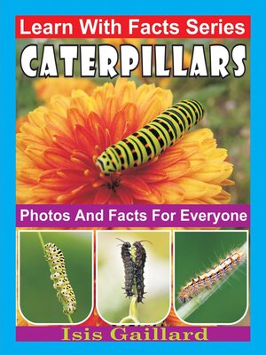 cover image of Caterpillars Photos and Facts for Everyone